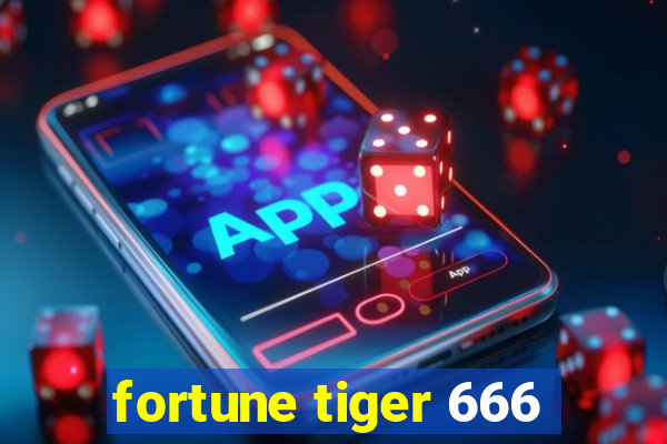 fortune tiger 666